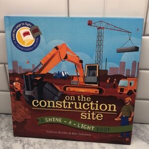 On the Construction Site Shine-a-light Book